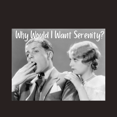 Trading the Drama of Drink for Serenity